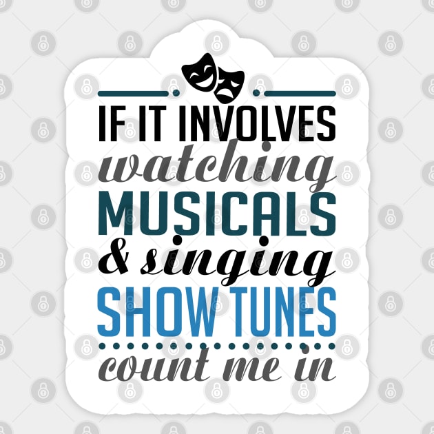 Watching Musicals and Singing Show Tunes Sticker by KsuAnn